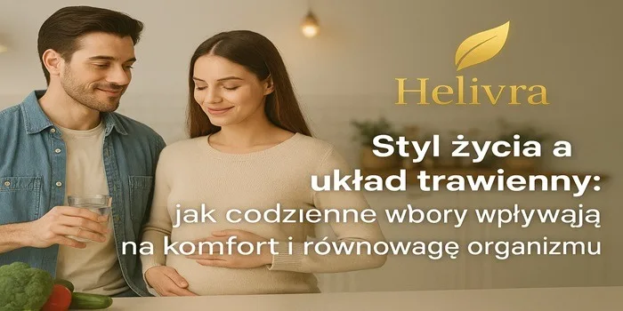 Styl życia a układ trawienny  rola diety, snu, ruchu i emocji w codziennym funkcjonowaniu