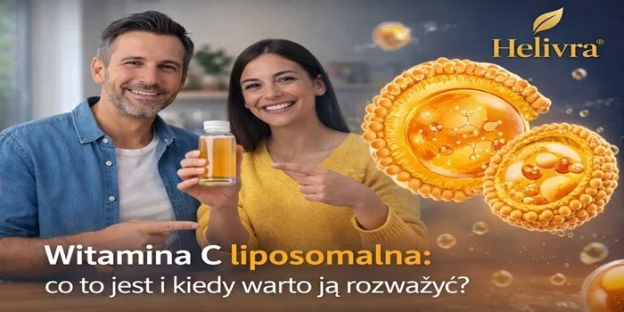 Witamina C liposomalna: co to jest i kiedy warto ją rozważyć?