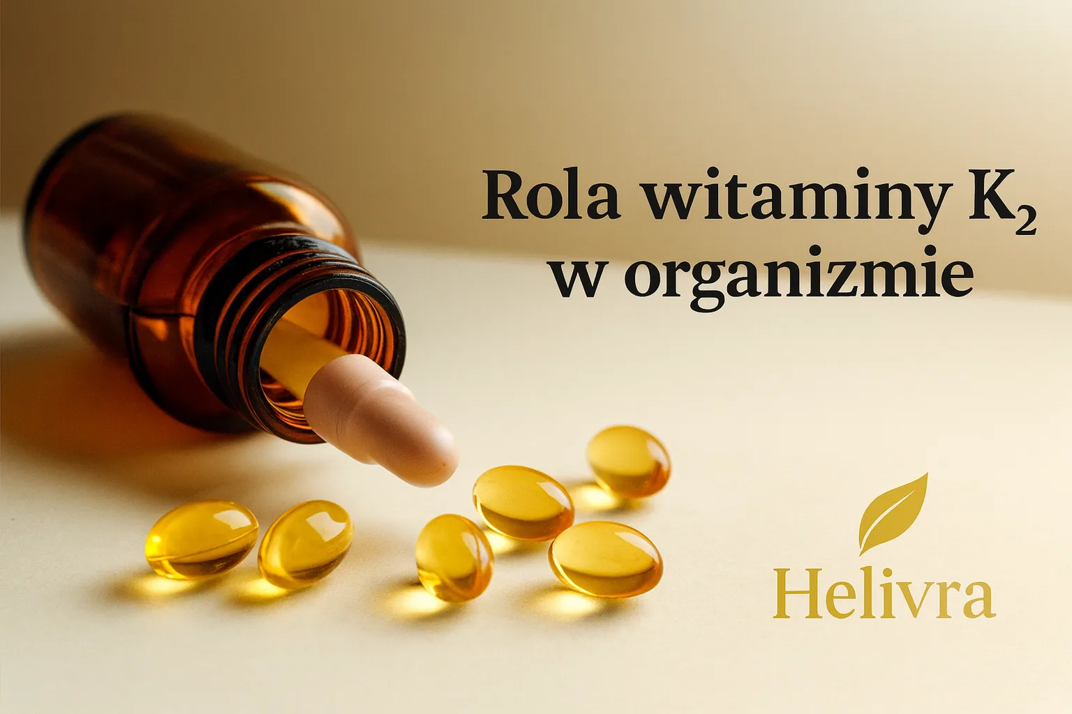 Rola witaminy K2 w organizmie